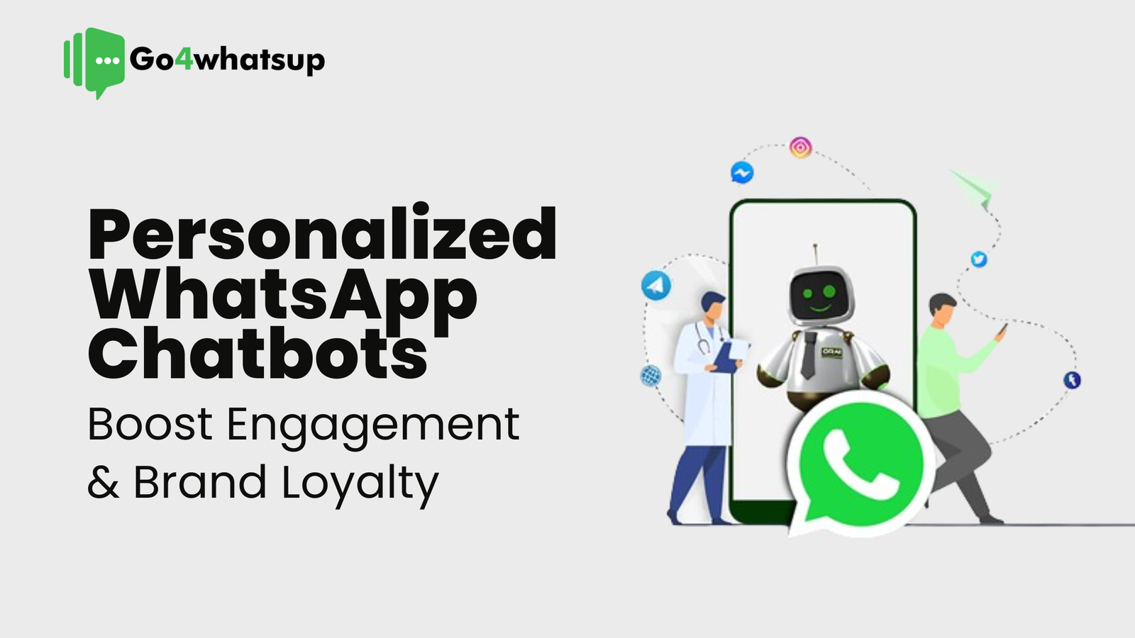 Boost Engagement & Brand Loyalty with Personalized WhatsApp Chatbots