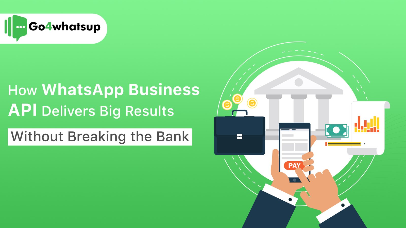 How-WhatsApp-Business-API-Delivers-Big-Results-Without-Breaking-the-Bank