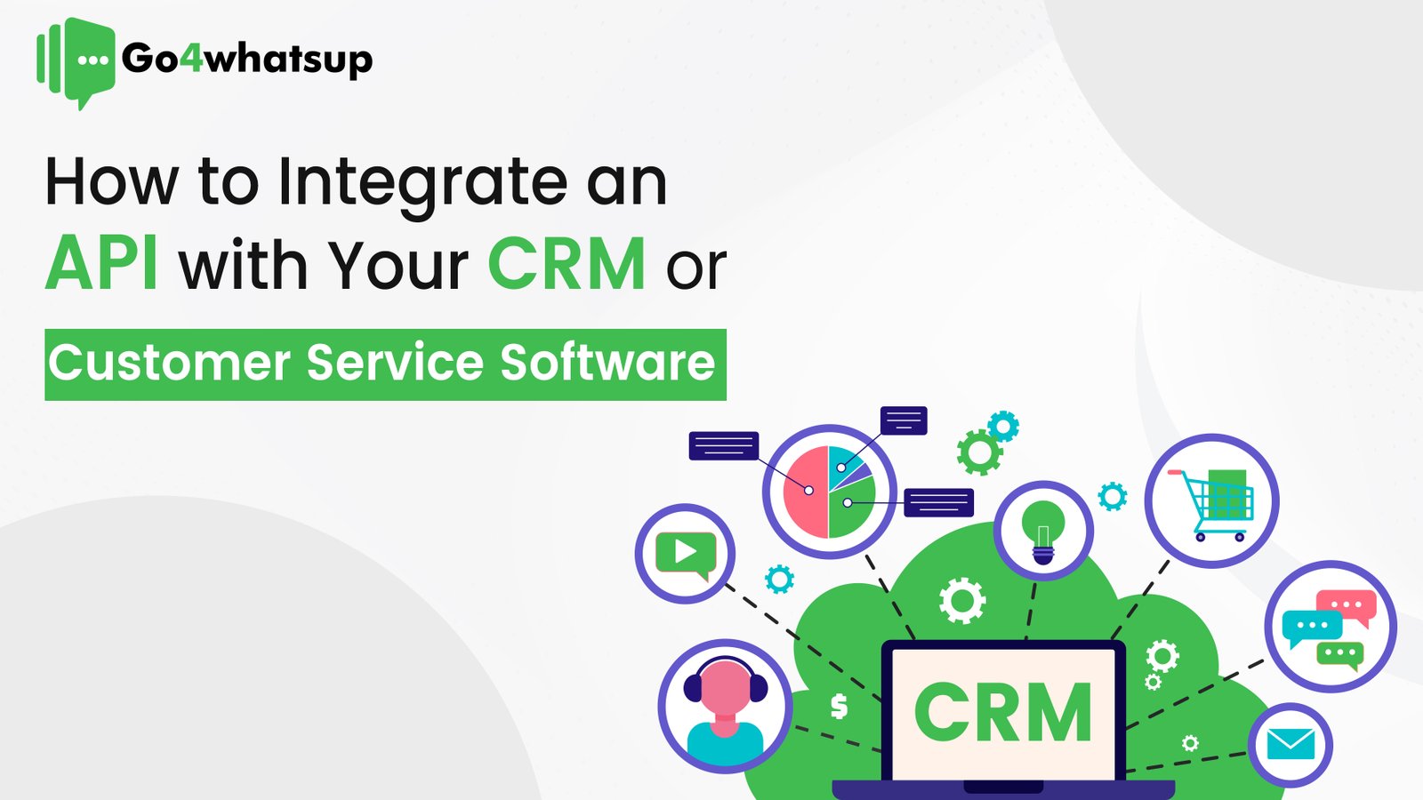 How-to-Integrate-an-API-with-Your-CRM-or-Customer-Service-Software