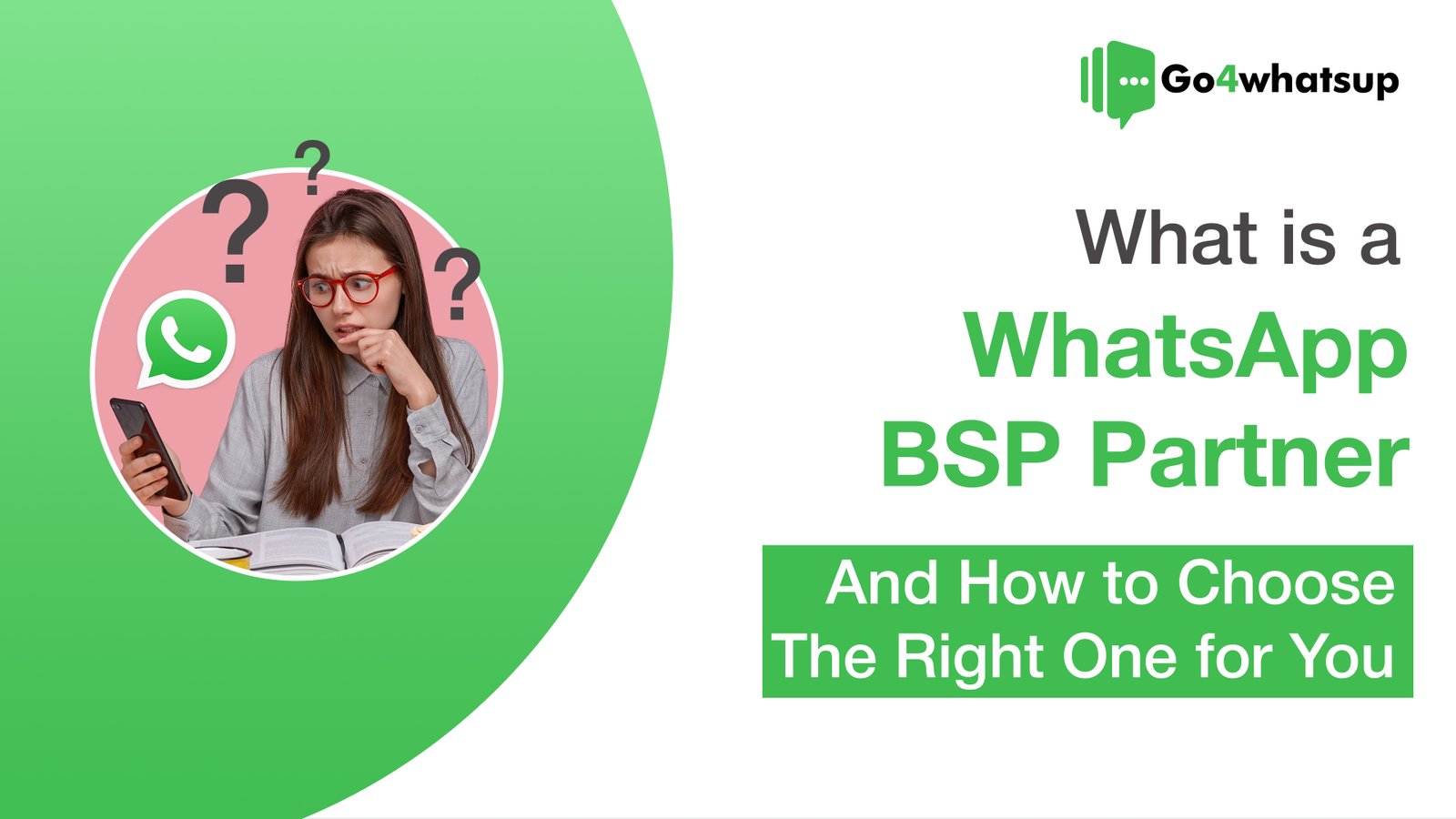 What is a WhatsApp BSP Partner and How to Choose the Right One for You