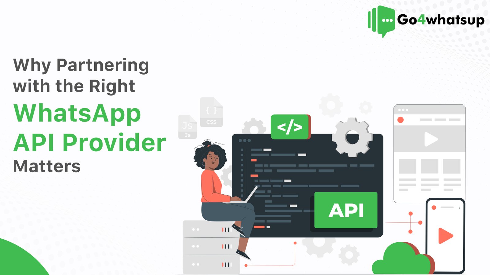 Why Partnering with the Right WhatsApp Business API Provider Matters