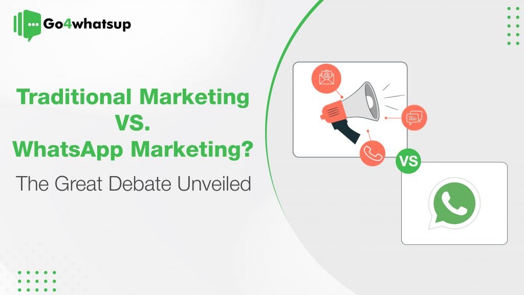 Traditional Marketing vs WhatsApp Marketing