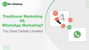 Traditional Marketing vs WhatsApp Marketing
