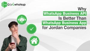 why whatsapp business api is better